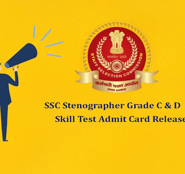 SSC Stenographer Grade C & D Skill Test Exam Status / Admit Card 2023