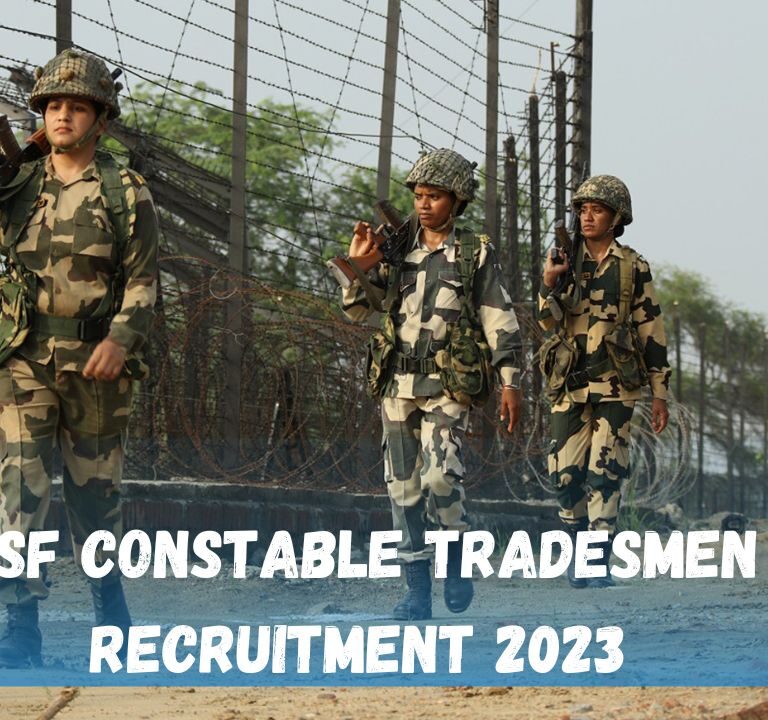 BSF Constable Tradesmen Recruitment 2023 | BSF Tradesman Recruitment 2023: