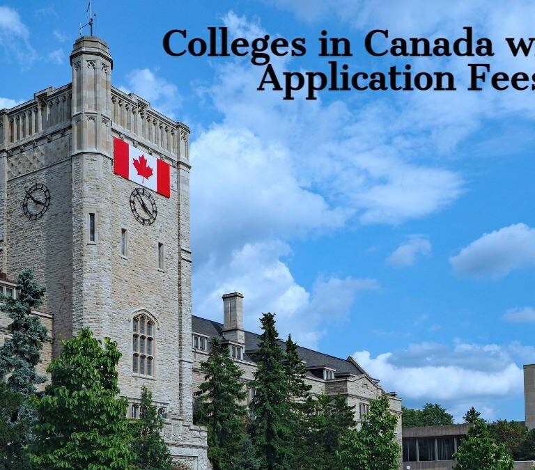 List of Colleges in Canada with No Application Fees